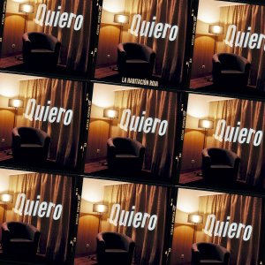 La Habitación Roja - Quiero (Intromúsica Records, 2020)